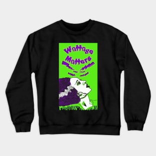 Wattage Matters Crewneck Sweatshirt